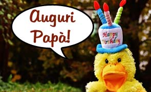 Frasi di Buon Compleanno Papà: messaggi, pensieri e WhatsApp di auguri