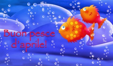 Scherzi Buon Pesce d'Aprile 2016